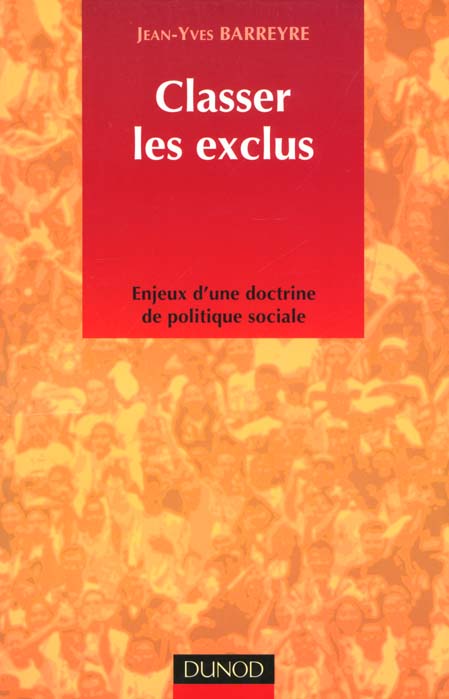 Classer les exclus ; enjeux d'une doctrine de politique sociale