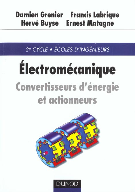 Electromecanique ; convertisseurs d'energie et actionneurs ; 1e edition 2001