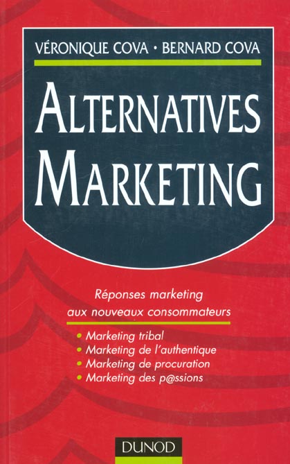 Alternatives marketing ; reponses marketing aux evolutions recentes des consommateurs