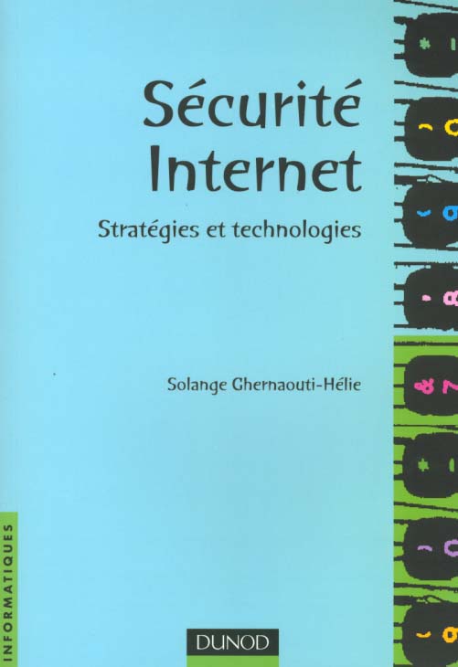 Securite internet ; strategies et technologies