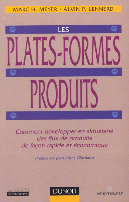 Les plate-formes produits ; comment developper en simultane des flux de produits de facon plus rapide