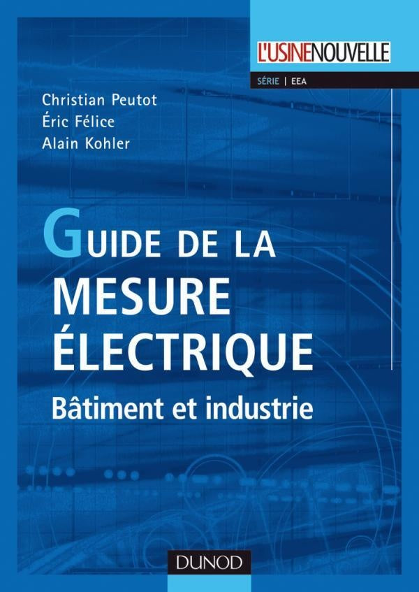 Guide de la mesure électrique - Bâtiment et industrie : Bâtiment et industrie