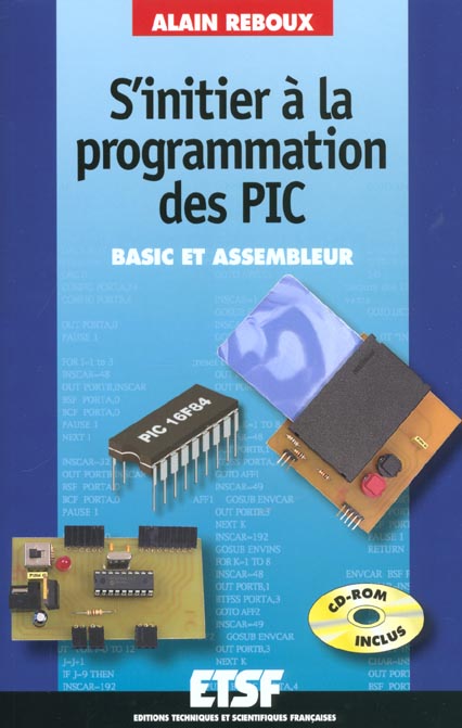 S'initier a la programmation des microntrolerus pic + disquette