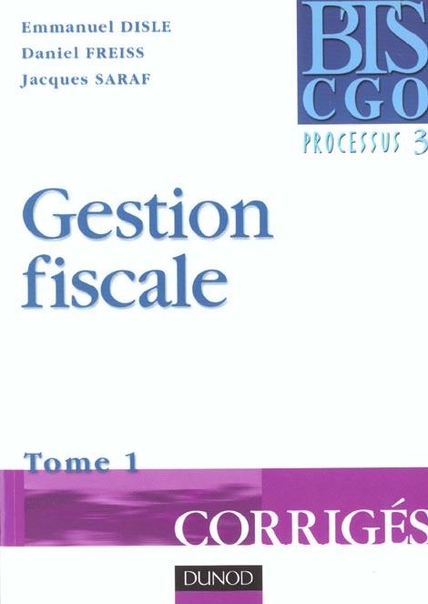 Gestion fiscale t.1 ; corriges