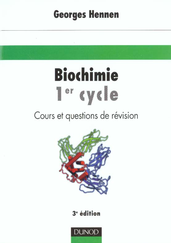 Biochimie 1e cycle ; cours et questions de revision ; 3e edition