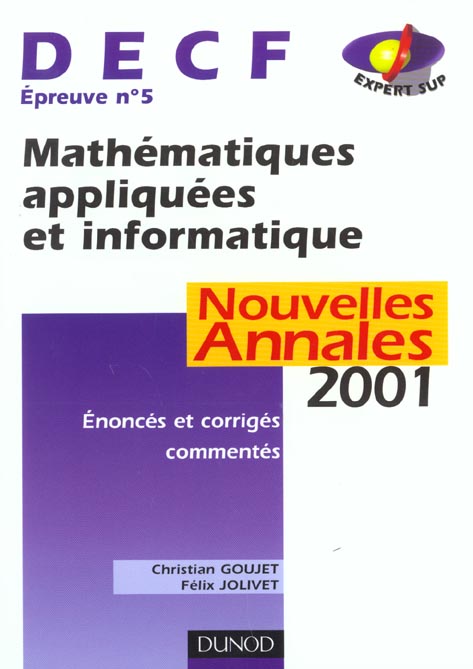 Nouvelles annales 2001 ; decf 5 mathematiques appliquees et informatique ; 3e edition
