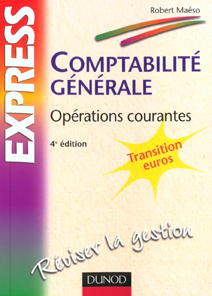 Comptabilite generale ; operations courantes ; 4e edition