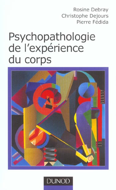 Psychopathologie de l'experience du corps