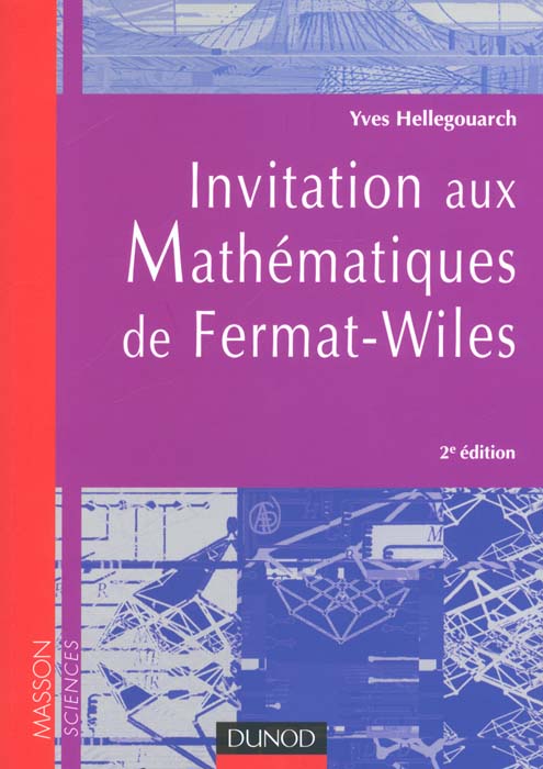 Invitation aux mathematiques de fermat-wiles avec exercices et problemes corriges