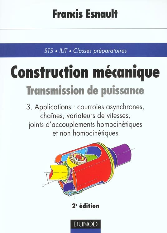 Construction mecanique t.3 ; transmission de puissance ; cours et exercices corriges ; 2e edition