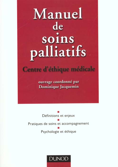 Manuel de soins palliatifs-clinique ; psychologie ethique ; 3e edition