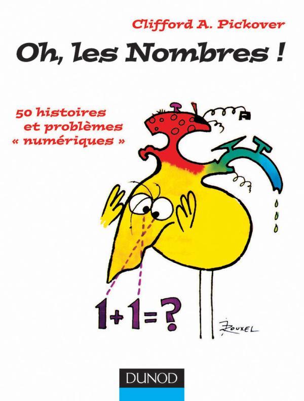 Oh, les nombres ! - 50 histoires et problemes  numeriques