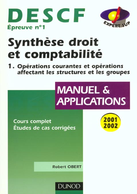 Descf 1 ; synthese droit et comptabilite ; edition 2001 t.1 ; manuel et applications ; 5e edition