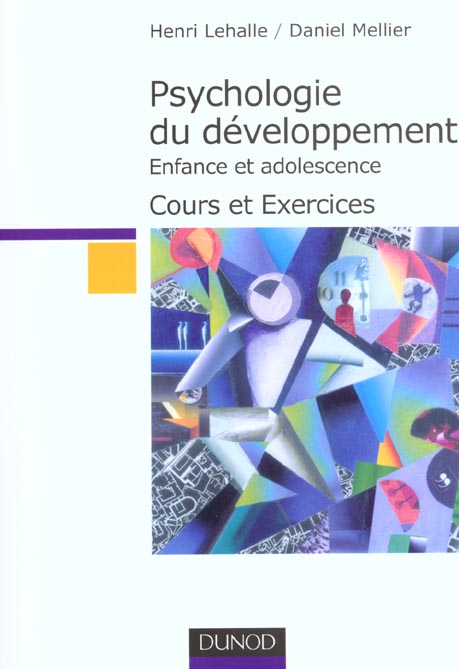 Psychologie du developpement ; enfance et adolescence ; cours et exercices ; edition 2002