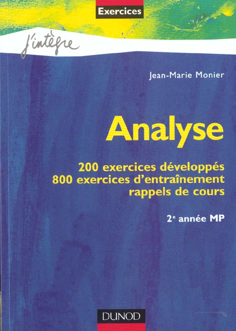 Analyse exos 2e annee mp - 200 ex developpes et 800 exercices d'entrainement