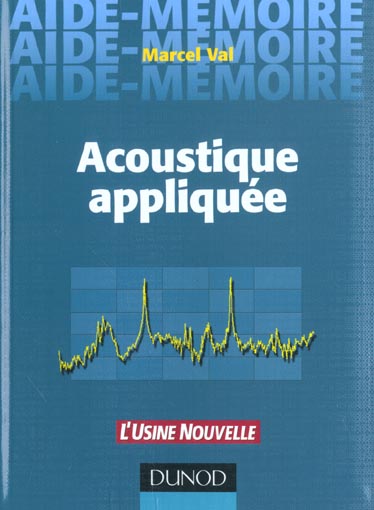 Aide-memoire d'acoustique appliquee