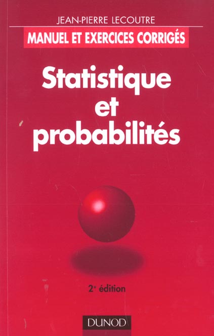 Statistiques et probabilites ; livre de l'eleve et exercices corriges ;  2e edition