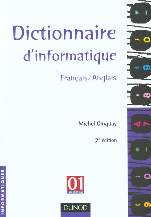 Dictionnaire d'informatique francais anglais ; 7e edition