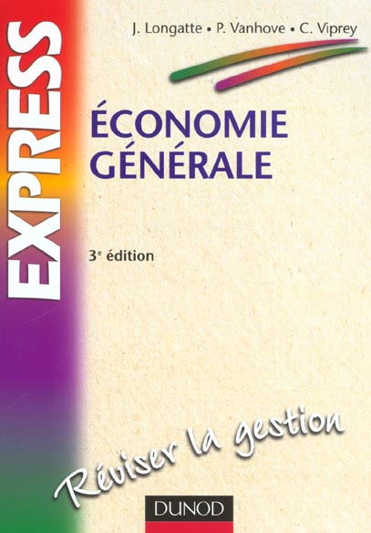 Economie generale ; 3e edition
