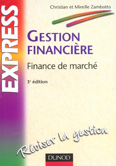 Gestion financiere ; finance de marche ; 3e edition