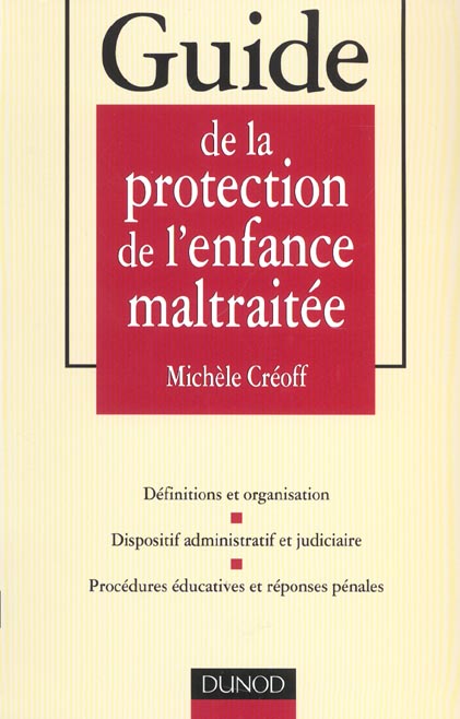 Guide de la protection de l'enfance maltraitee