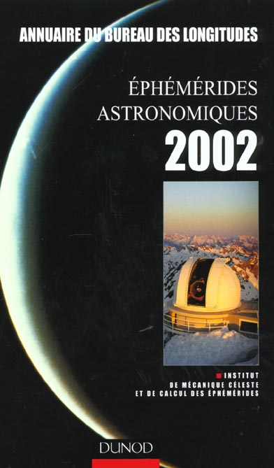 Ephemerides astronomiques ; edition 2002 ; annuaire du bureau des longitudes