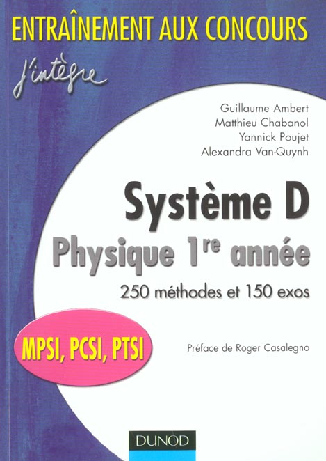 Systeme d ; physique 1e annee ; 250 methodes et 150 exos ; mpsi pcsi ptsi