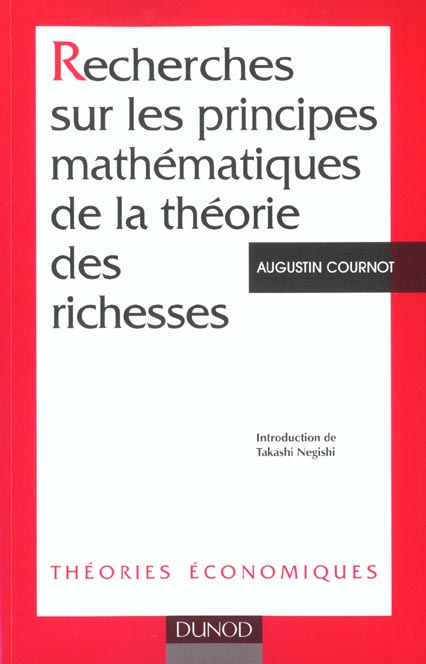 Recherches sur les principes mathematiques de la theorie des richesses