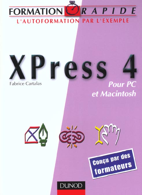 Formation rapide xpress 4 pour pc et macintosh