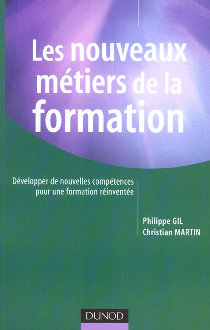 Les nouveaux métiers de la formation : Développer de nouvelles compétences pour une formation réinventée