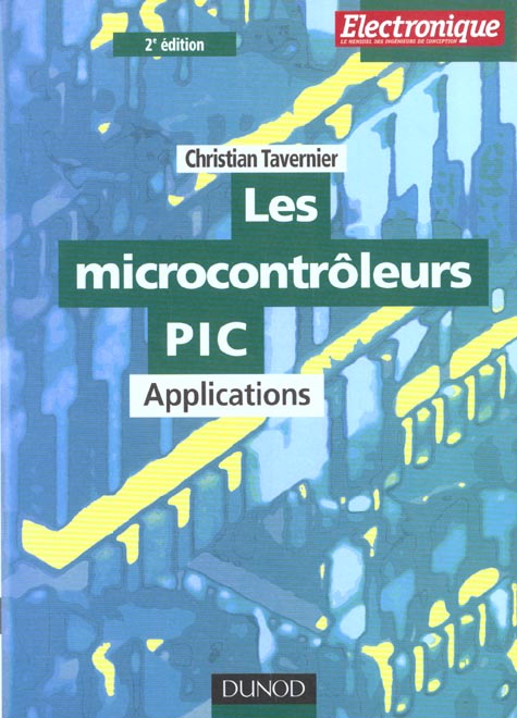 Les microcontroleurs pic ; applications ; 2e edition