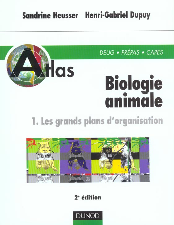 Atlas de biologie animale t.1 ; les grands plans d'organisation ; 2e edition