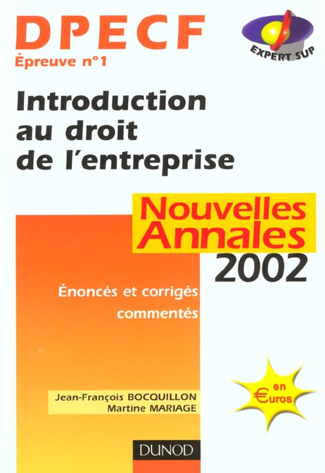 Introduction au droit de l'entreprise dpecf 1 ; annales ; edition 2002