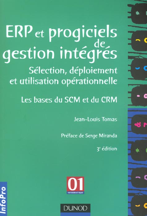 Erp et progiciels de gestion integres ; de la decision d'implantation a l'utilisation operationnelle ; 3e edition
