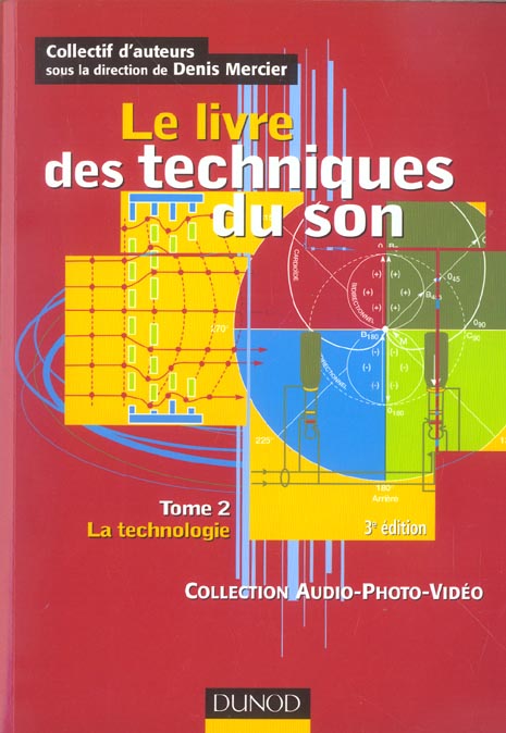Le livre des techniques du son t.2 ; la technologie (3e édition)
