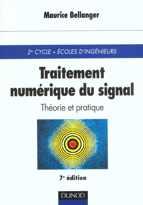 Traitement numerique du signal ; theorie et pratique ; cours et exercices ; 7e edition