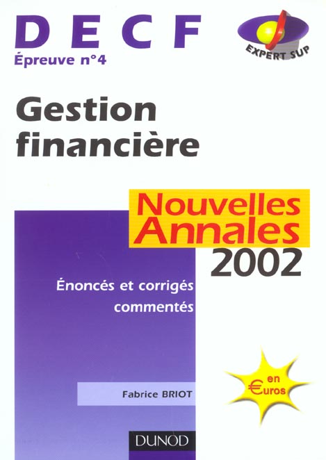 Gestion financiere ; decf 4 ; annales ; edition 2002