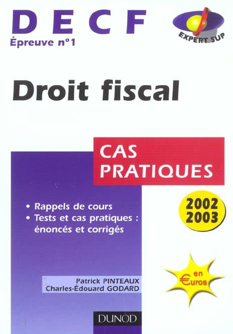 Decf 1 ; droit fiscal ; cas pratiques ; 6e edition ; edition 2002-2003