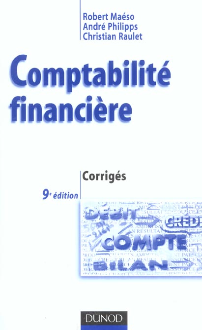 Comptabilite financiere ; corriges (9e édition)