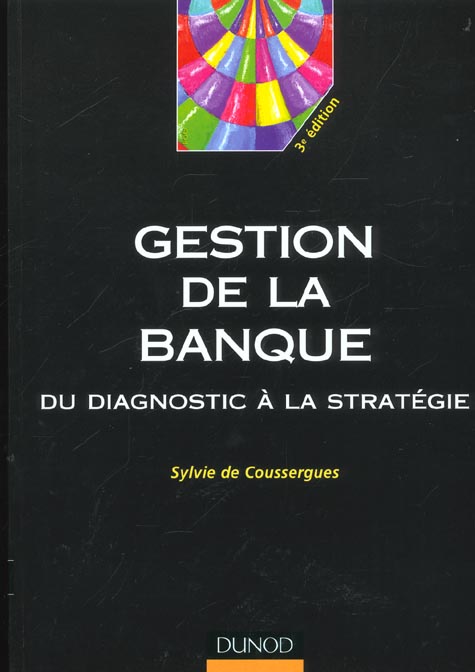 Gestion de la banque ; du diagnistic a la strategie ; 2e edition