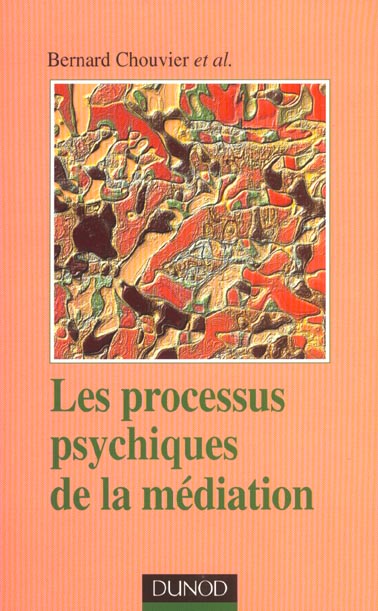 Les processus psychiques de la mediation ; creativite et travail thÉrapeutique