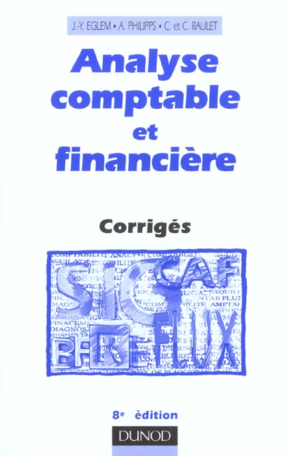 Analyse comptable et financiere ; corriges ; 8e edition