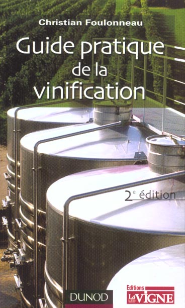 Guide pratique de la vinification (2e édition)