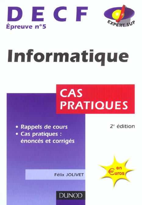 Decf epreuve 5 ; informatique ; cas pratiques ; 2e edition