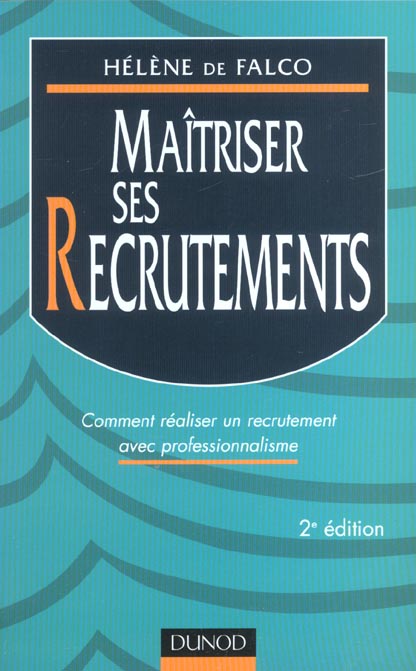 Maitriser ses recrutements ; 2e edition