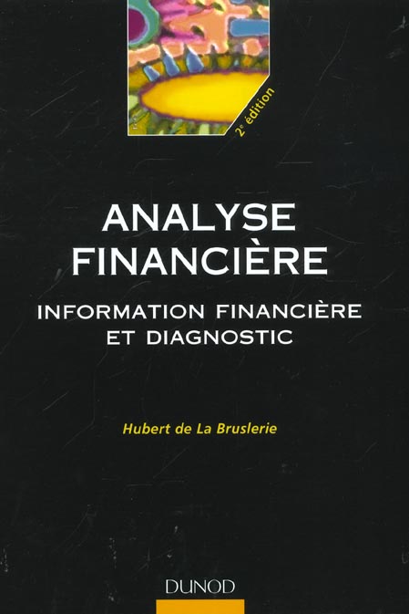 Analyse financiere ; information financiere et diagnostic ; 2e edition