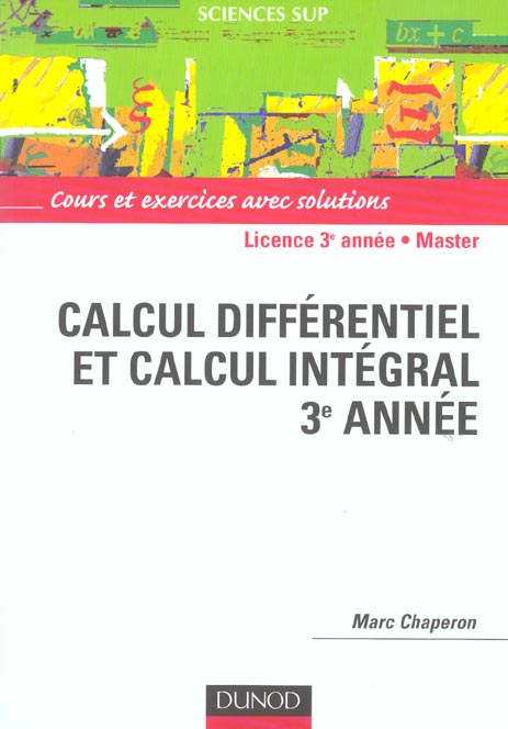 CALCUL DIFFERENTIEL ET CALCUL INTEGRAL 3e annee ; licence 3e annee et master