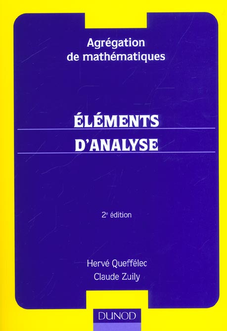 Agregation de mathematiques ; elements d'analyse ; 2e edition