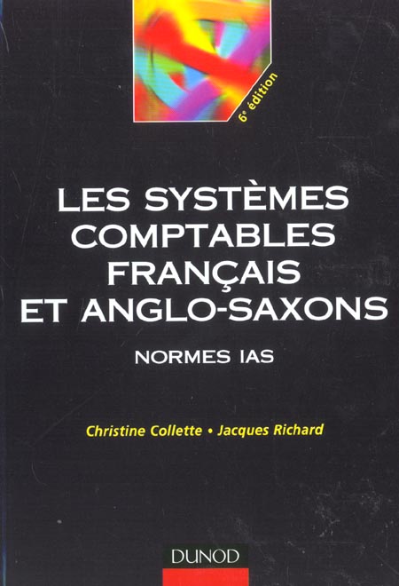 Les systèmes comptables français et anglo-saxons ; nores IAS