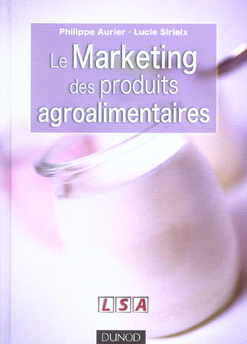 Le marketing des produits agroalimentaires